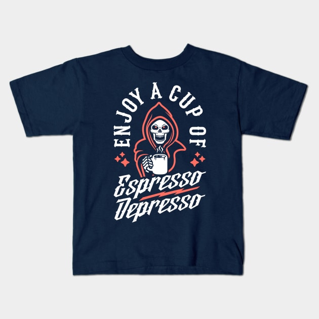 Enjoy A Cup Of Espresso Depresso Grim Reaper Coffee Kids T-Shirt by brogressproject